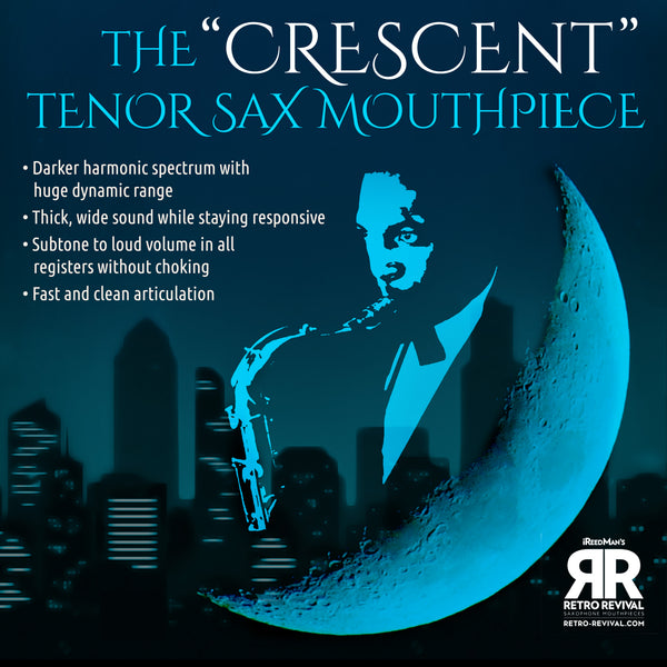 "Crescent" Tenor Saxophone Mouthpiece